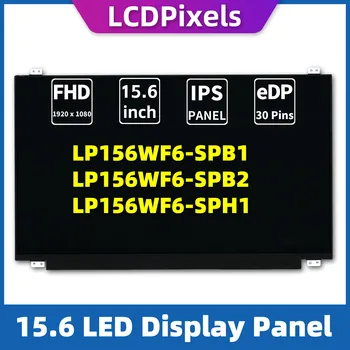 ЖК-дисплей Пикселей 15,6 Дюймов Экран Ноутбука Для LP156WF6-SPB1 LP156WF6-SPB2 LP156WF6-SPH1 Матрица 1920*1080 EDP 30 Pin IPS Экран